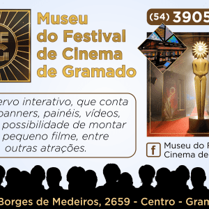 MUSEU DO FESTIVAL DE CINEMA DE GRAMADO